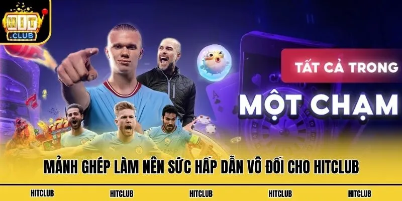 Hitclub Heatmap | Link Tải Cổng Game Hit Club Uy Tín 2026 Mảnh ghép làm nên sức hấp dẫn vô đối cho Hitclub